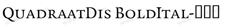 QuadraatDis BoldItal字体转换